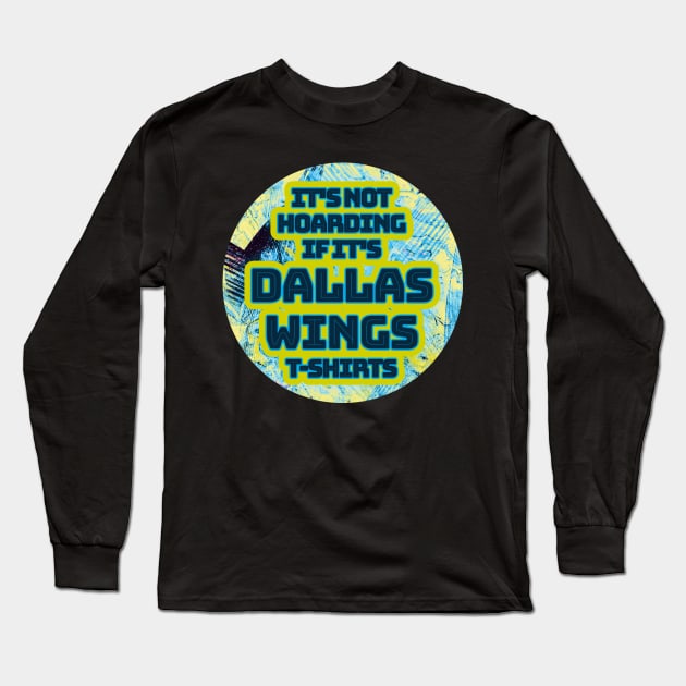 wings hoarding Long Sleeve T-Shirt by gritcitysports